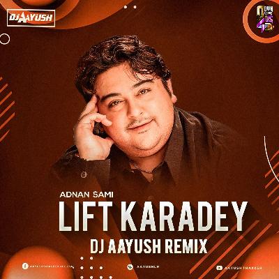 Lift Karade Remix Dj Song DJ Aayush
